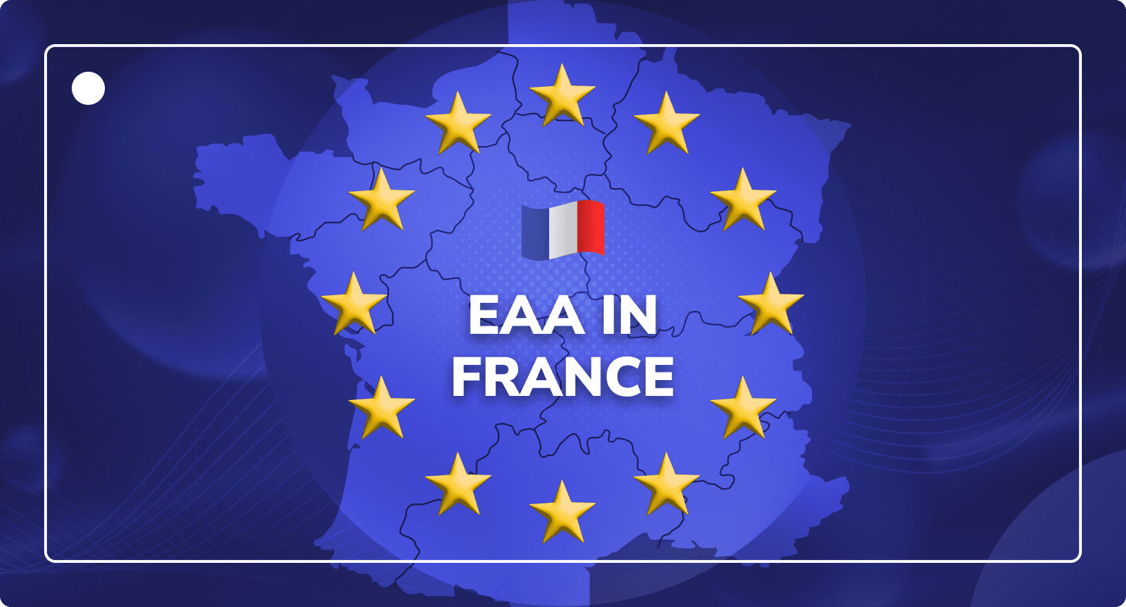 France with text stating EAA in France surrounded by gold stars.